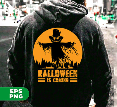 Halloween Is Coming, Love Halloween, Scarecrow Halloween, Digital Files, Png Sublimation