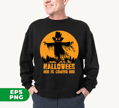 Halloween Is Coming, Love Halloween, Scarecrow Halloween, Digital Files, Png Sublimation