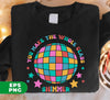 You Make The Whole Class Shimmer, Shimmer Ball, Teacher Gift, Back To School, Digital Files, Png Sublimation