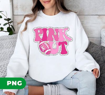 Pink Out Cancer, Football Coquette, Cancer Awareness, Digital Files, Png Sublimation