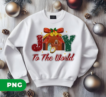 Joy To The World, Merry Xmas, Let Us Adore Him, Digital Files, Png Sublimation