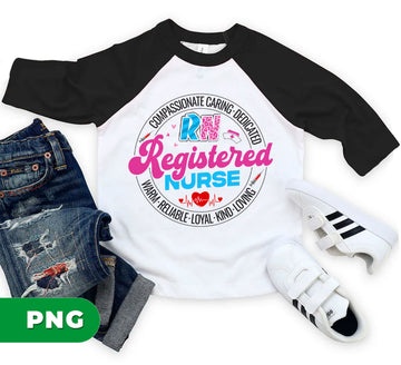 Compassionate Caring, Dedicated, Warm, Reliable, Loyal, Kind, Loving, Digital Files, Png Sublimation