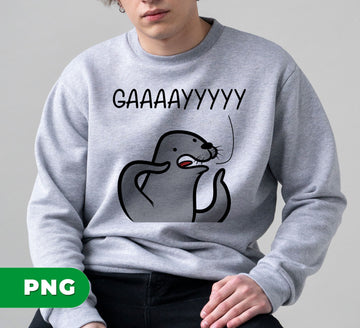 Gay Gift, Gay Meme, Meme Gay, Lgbt Gift, Lgbtq Gift, Digital Files, Png Sublimation