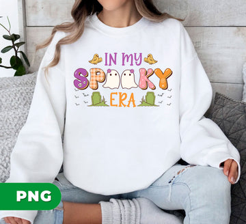 In My Spooky Era, Happy Halloween, Cute Ghost, Lovely Boo, Digital Files, Png Sublimation