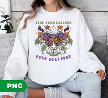 Find Your Balance Butterfly Quote Design, Love Yourself Retro Floral Moth PNG, Positive Mental Health Self Care Art, PNG For Shirts, PNG Sublimation