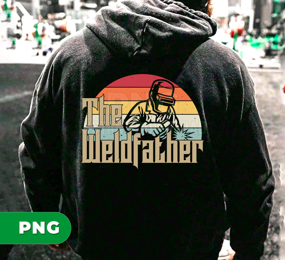 The Weldfather PNG, Welding Dad Retro Sunset, Welder Father’s Day Graphic, Funny Welder