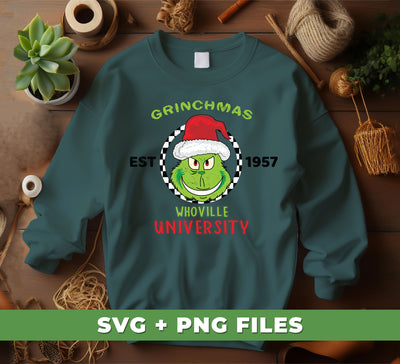 Grinchmas Whoville University, Est 1957, Grinch Xmas, Digital Files, Png Sublimation