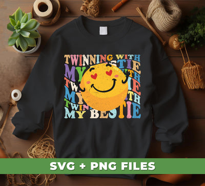 Twinning With My Bestie, Smile Face, Funny Face, Digital Files, Png Sublimation