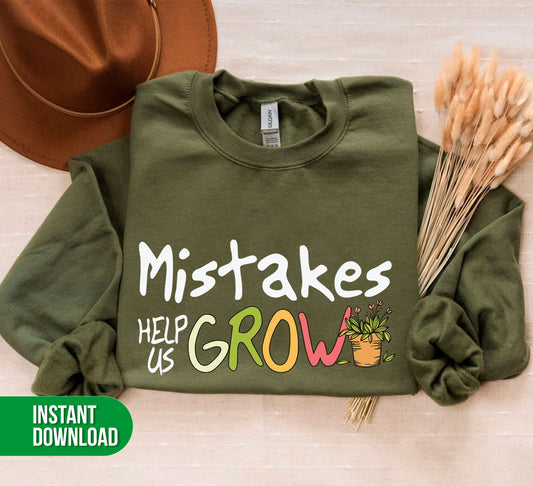 Mistakes Help Us Grow, Grow Together, Plant Grow, Digital Files, Png Sublimation