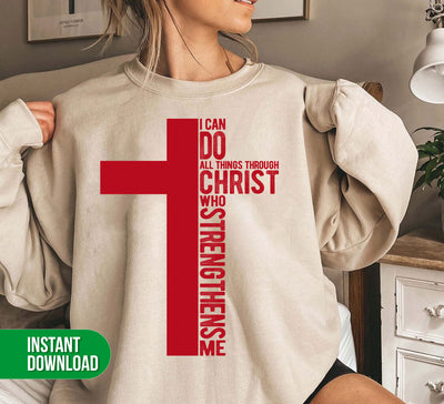 I Can Do All Things Through Christ, Who Strengthens Me, Digital Files, Png Sublimation
