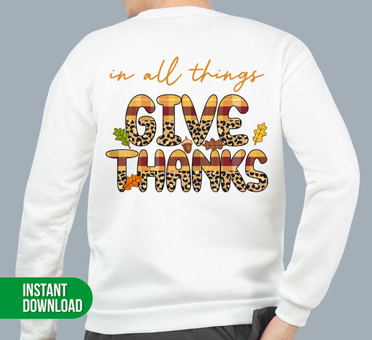 In All Things Give Thanks, Thanksgiving's Day, Leopard Pattern, Digital Files, Png Sublimation