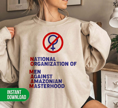 No Ma'Am, National Organization Of Men Against Amazonian Masterhood, Digital Files, Png Sublimation