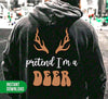 Pretend I'm A Deer, Deer Is Here, I Am A Deer, Deer Horn, Digital Files, Png Sublimation