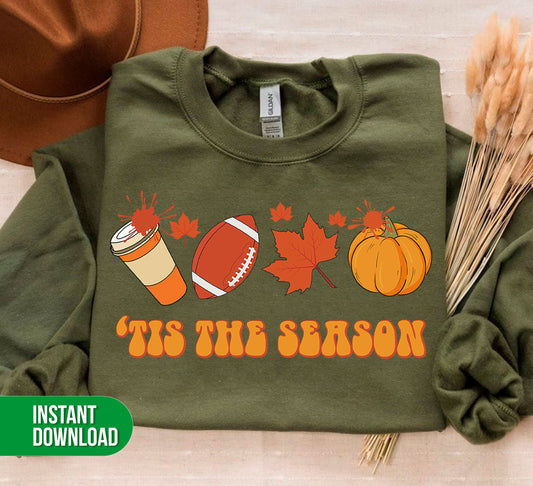 Tis The Season, Love American Football, Love Fall, Fall Season, Digital Files, Png Sublimation