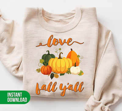 Love Fall Y'All, Fall Season, Fall Pumpkin, Love Fall, Digital Files, Png Sublimation