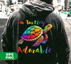 I'm Turtley Adorable, Colored Turtle, Cute Turtle, Cool Turtle, Digital Files, Png Sublimation