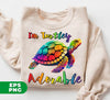 I'm Turtley Adorable, Colored Turtle, Cute Turtle, Cool Turtle, Digital Files, Png Sublimation