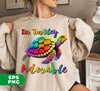 I'm Turtley Adorable, Colored Turtle, Cute Turtle, Cool Turtle, Digital Files, Png Sublimation