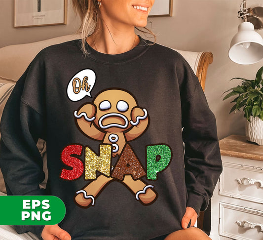 Oh Snap, Glitter Snap, Worry Gingerbread, Cute Gingerbread, Digital Files, Png Sublimation