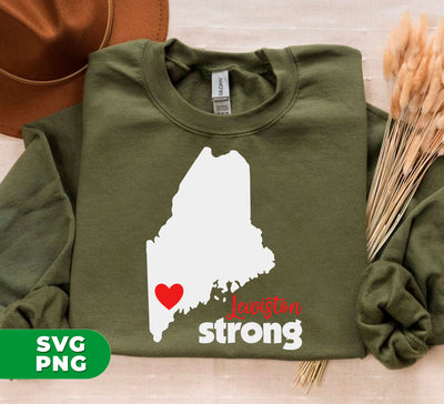 Lewiston Strong, Love Lewiston, Lewiston Cite, Maine Lover, Digital Files, Png Sublimation