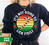 It's Not Going To Lick Itself, Retro Christmas, Candy Cane, Trendy Christmas, Digital Files, Png Sublimation