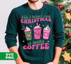 All I Want For Christmas Is More Coffee, Pink Christmas, Trendy Christmas, Digital Files, Png Sublimation