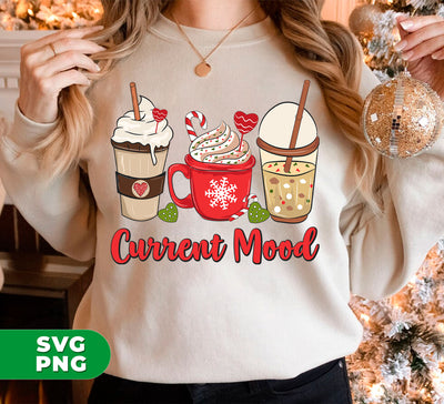 Current Mood, Christmas Coffee, Christmas Drink Cup, Trendy Christmas, Digital Files, Png Sublimation