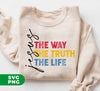 Jesus, The Way, The Truth, The Life, Retro Jesus, Christian, Digital Files, Png Sublimation