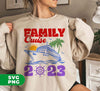 Family Cruise 2023, Cruise 2023, Shipping Cruise, Digital Files, Png Sublimation