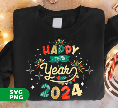 Happy New Year, 2024 New Year, New Year Fireworks, Digital Files, Png Sublimation