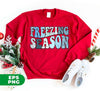 Freezing Season, Love Winter, Snow Season, Love Freezin' Season, Digital Files, Png Sublimation