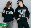 She's My Sweet Potato, I Yam, Love My Wife, Love My Partner, Digital Files, Png Sublimation