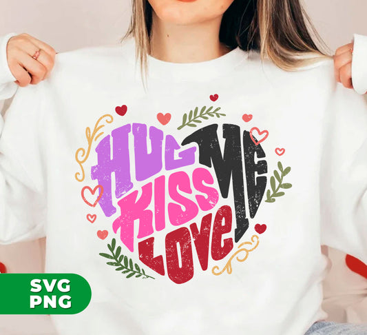 Transform your digital files into beautiful Png Sublimation prints with our Love Valentine collection. Embrace the love this Valentine's Day with Hug Me, Kiss Me, and Love Me designs, perfect for expressing your affections for your special someone. My Valentine will surely appreciate the thoughtful gesture.