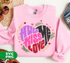 Hug Me, Kiss Me, Love Me, Love Valentine, My Valentine, Digital Files, Png Sublimation