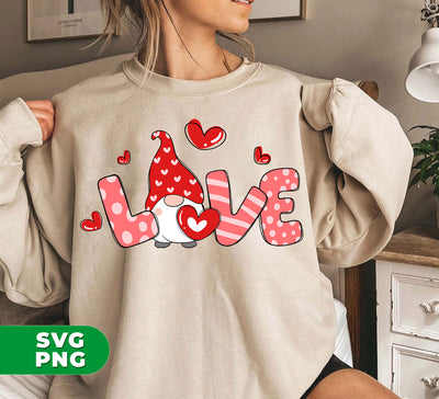 Love Gnome, Love You, Valentine Gnome, Cute Love, Digital Files, Png Sublimation