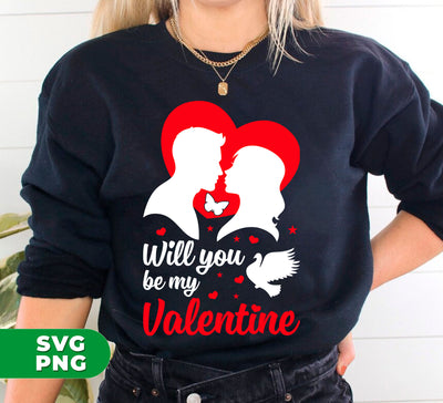 Will You Be My Valentine, Couple Is In Love, Kissing Couple, Digital Files, Png Sublimation