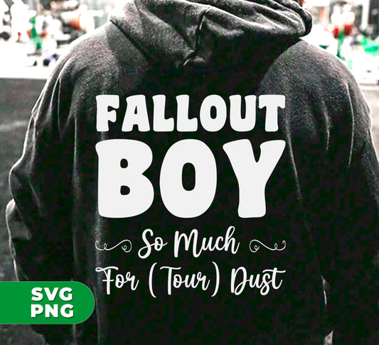 "Experience the tour of a lifetime with Fallout Boy's So Much For Tour Dust. Perfect for any boy, this digital gift includes high-quality PNG files for effortless Sublimation. Get your Fallout Gift today and rock out in style!"