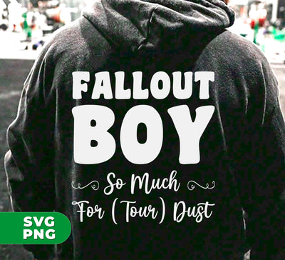 "Experience the tour of a lifetime with Fallout Boy's So Much For Tour Dust. Perfect for any boy, this digital gift includes high-quality PNG files for effortless Sublimation. Get your Fallout Gift today and rock out in style!"