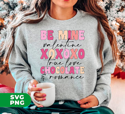 Be Mine Valentine, Xoxoxo, True Love, Chocolate And Romance, Digital Files, Png Sublimation