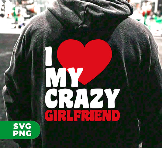 Express your love for your significant other with our "I Love My Crazy Girlfriend" design. Perfect for Valentine's Day, this digital file set includes PNG sublimation for easy printing. Show your love in a unique way with this heartfelt design.
