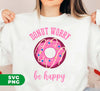 Elevate your mood with our "Donut Worry, Be Happy" digital files! Featuring a lovely pink donut design with the words "Love Doughnut" overlayed, these png files are perfect for sublimation projects. Spread positivity and happiness with every creation.