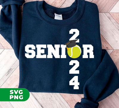 Senior 2024, Senior Tennis, Love Tennis, Tennis Class, Digital Files, Png Sublimation