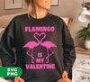 Flamingo Is My Valentine, Flamingo Couple, Cute Valentine, Digital Files, Png Sublimation