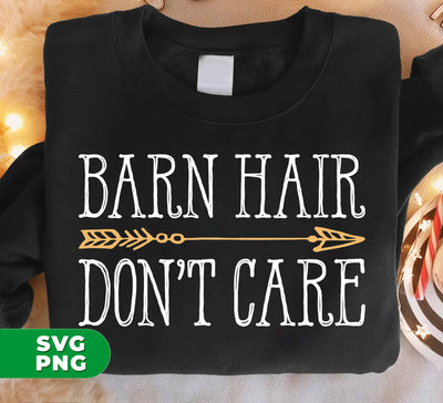 Barn Hair, Don't Care, Barn Hair In Battlefield, Digital Files, Png Sublimation