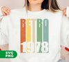 Retro 1978, 1978 Birthday, Love 1978, 1978 Gift, Birthday 1978, Digital Files, Png Sublimation