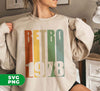 Retro 1978, 1978 Birthday, Love 1978, 1978 Gift, Birthday 1978, Digital Files, Png Sublimation