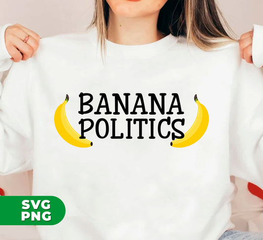 Discover the power of Banana Politics! Enhance your designs with Digital Files, Png Sublimation. With Banana Country and Banana Republic, your creations will stand out with professional and objective language.