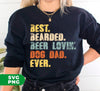 Best Bearded, Beer Loving, Dog Dad Ever, Retro Father Gift, Digital Files, Png Sublimation