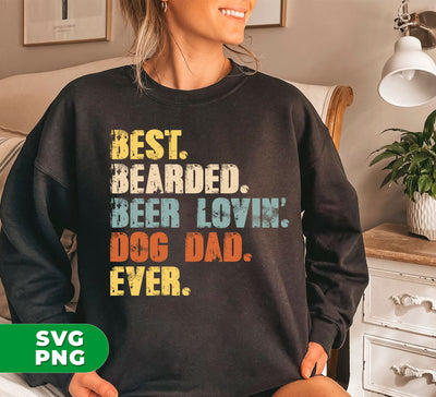 Best Bearded, Beer Loving, Dog Dad Ever, Retro Father Gift, Digital Files, Png Sublimation