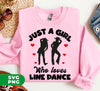 Just A Girl Who Loves Line Dance, I Love Dance, Dacing Lover, Digital Files, Png Sublimation